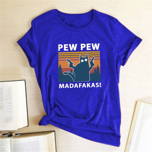 Pew pew Madafakas T-shirts