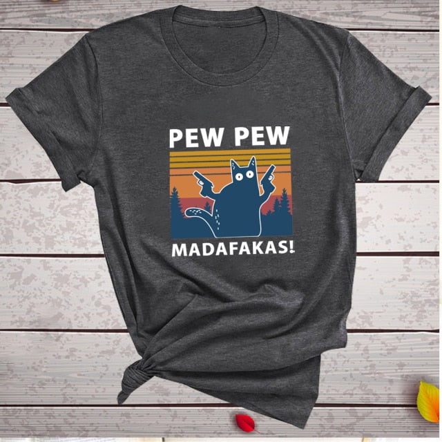 Pew pew Madafakas T-shirts